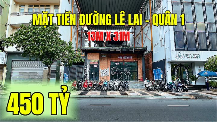Bán nhà mặt tiền Lê Lai Quận 1, 452m² giá 450 tỷ - Cơ hội đầu tư hiếm có!