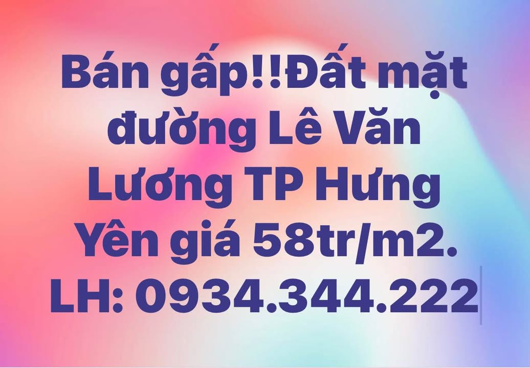 Nhà mặt đường Lê Văn Lương Hưng Yên 147m² giá 8.5 tỷ - Chính chủ bán gấp!