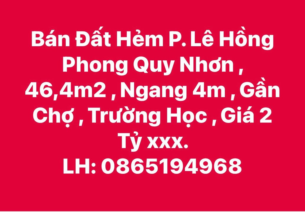 Đất Hẻm Lê Hồng Phong Quy Nhơn 46.4m² giá 2 tỷ - Gần chợ và trường học!