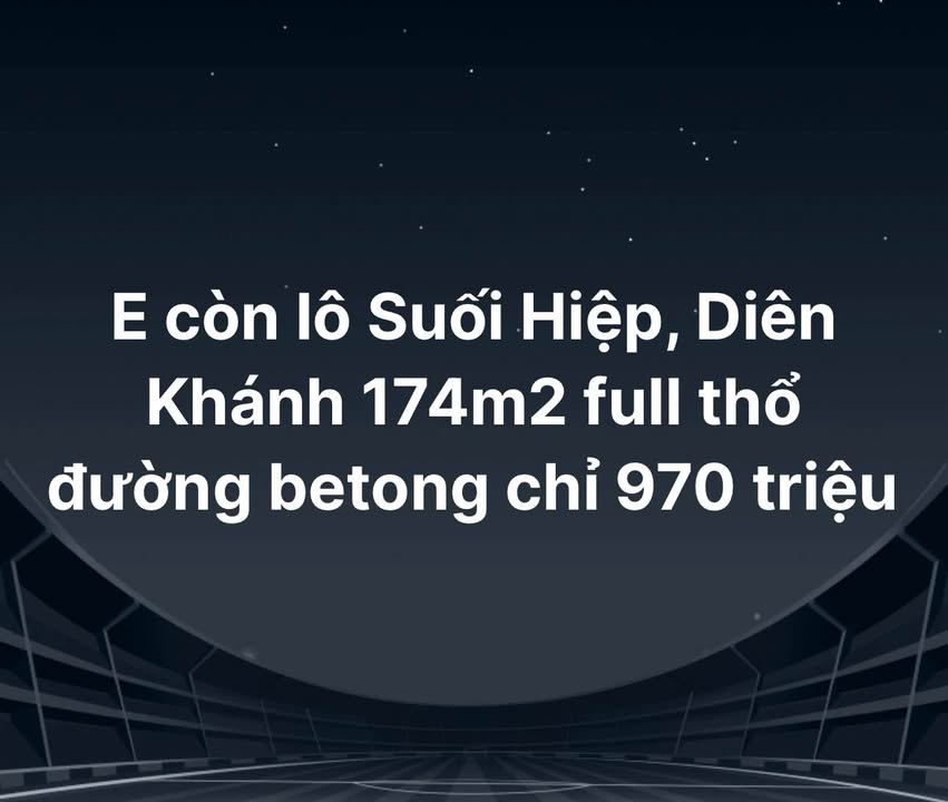 Đất thổ cư Suối Hiệp, Diên Khánh 174m² giá chỉ 970 triệu - Cơ hội đầu tư hấp dẫn!