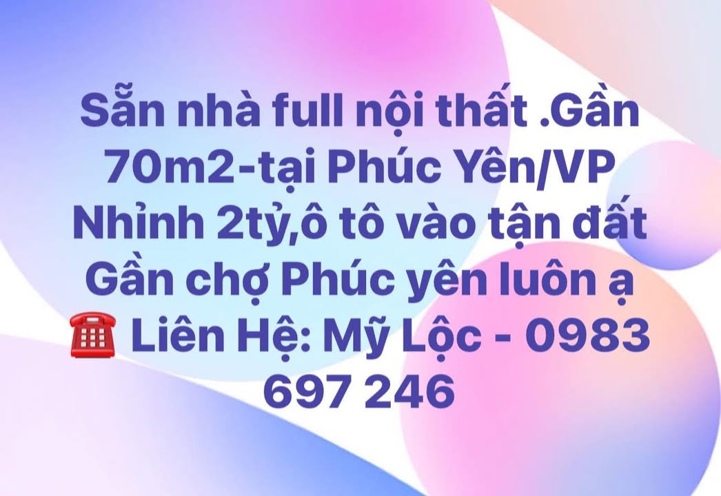 Nhà riêng tại Phúc Yên 70m² giá 2 tỷ - Sẵn nhà full nội thất, ô tô vào tận đất!