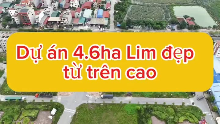Đất dự án 4.6ha Lim, Tiên Du, Bắc Ninh 46000m² giá từ 7 tỷ - Nhanh tay sở hữu!