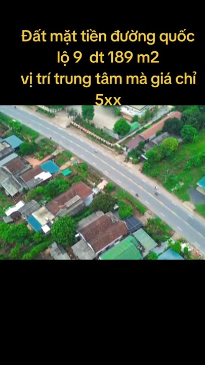 Đất thổ cư mặt tiền Quốc lộ 9, Cam Lộ 189m² giá chỉ 5xx triệu - Cơ hội kinh doanh tuyệt vời!