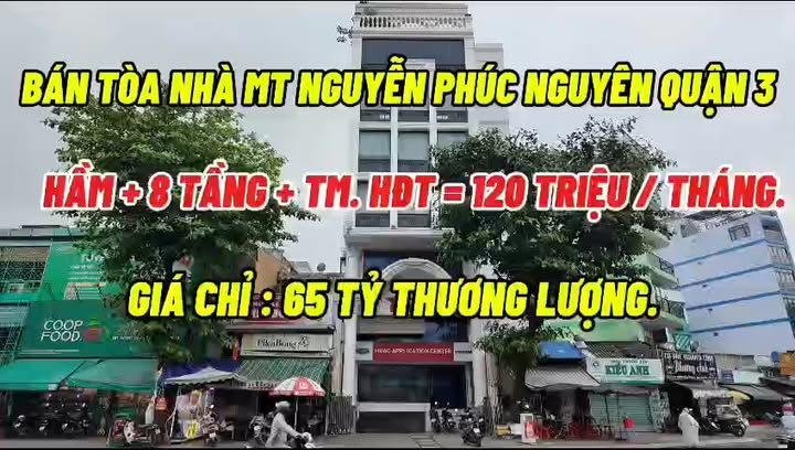 Bán Tòa Nhà MT Nguyễn Phúc Nguyên, Quận 3, 957m² giá 65 tỷ - HĐ Thuê 120 triệu/tháng