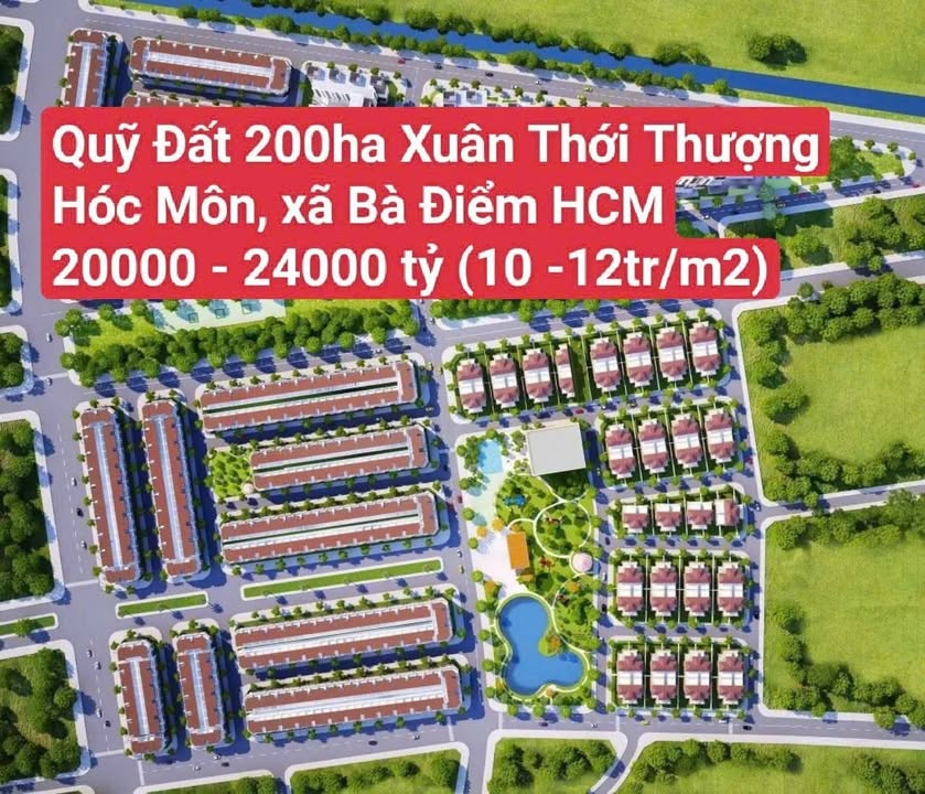 Đất Dự Án Phát Triển 200ha Xuân Thới Thượng Hóc Môn - Giá Từ 20 Tỷ Đến 24 Tỷ