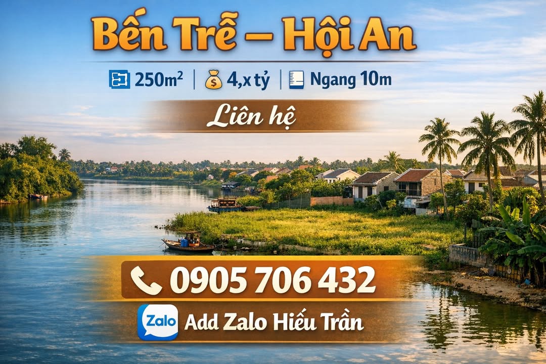 Đất nền Bến Trễ Hội An 250m² giá 4,x tỷ - Cơ hội đầu tư tuyệt vời!