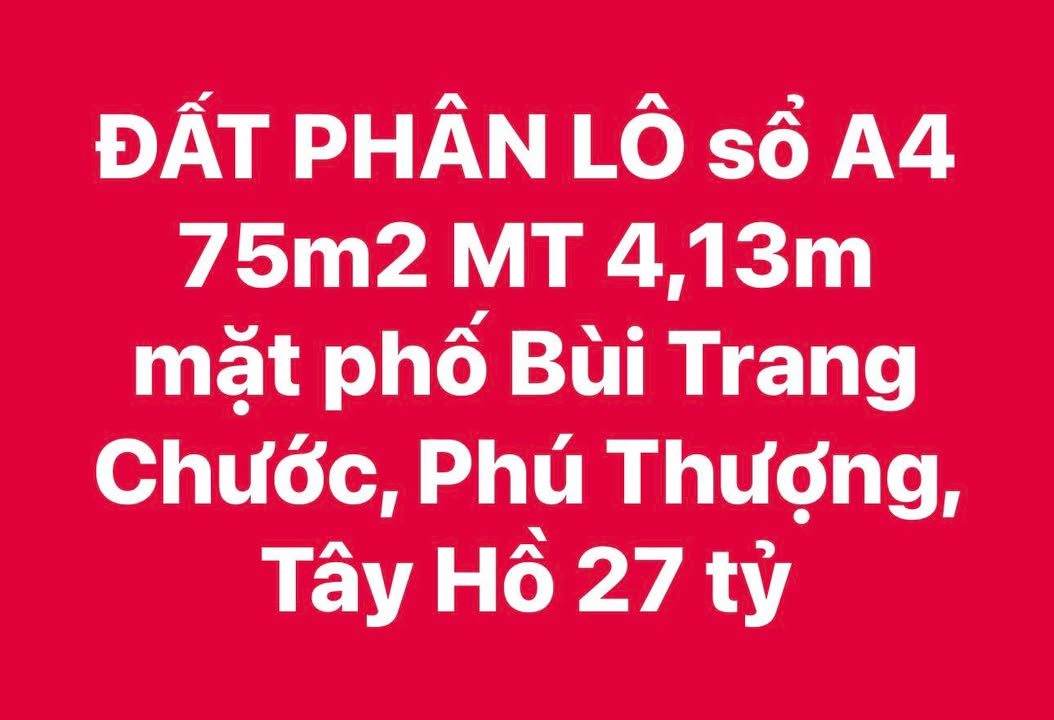 Đất phân lô Phú Thượng 75m² giá 27 tỷ - Đầu tư lý tưởng tại Tây Hồ!