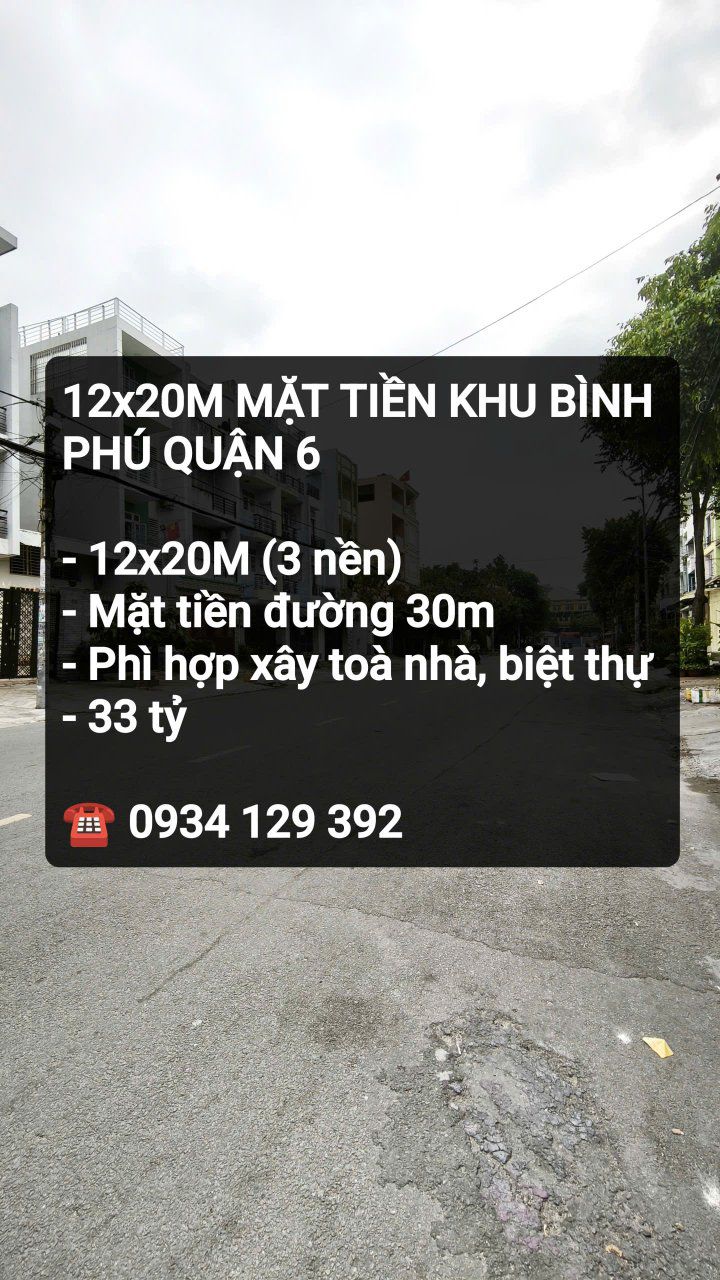 Đất mặt tiền Khu Bình Phú Quận 6 240m² giá 33 tỷ - Cơ hội đầu tư tuyệt vời!