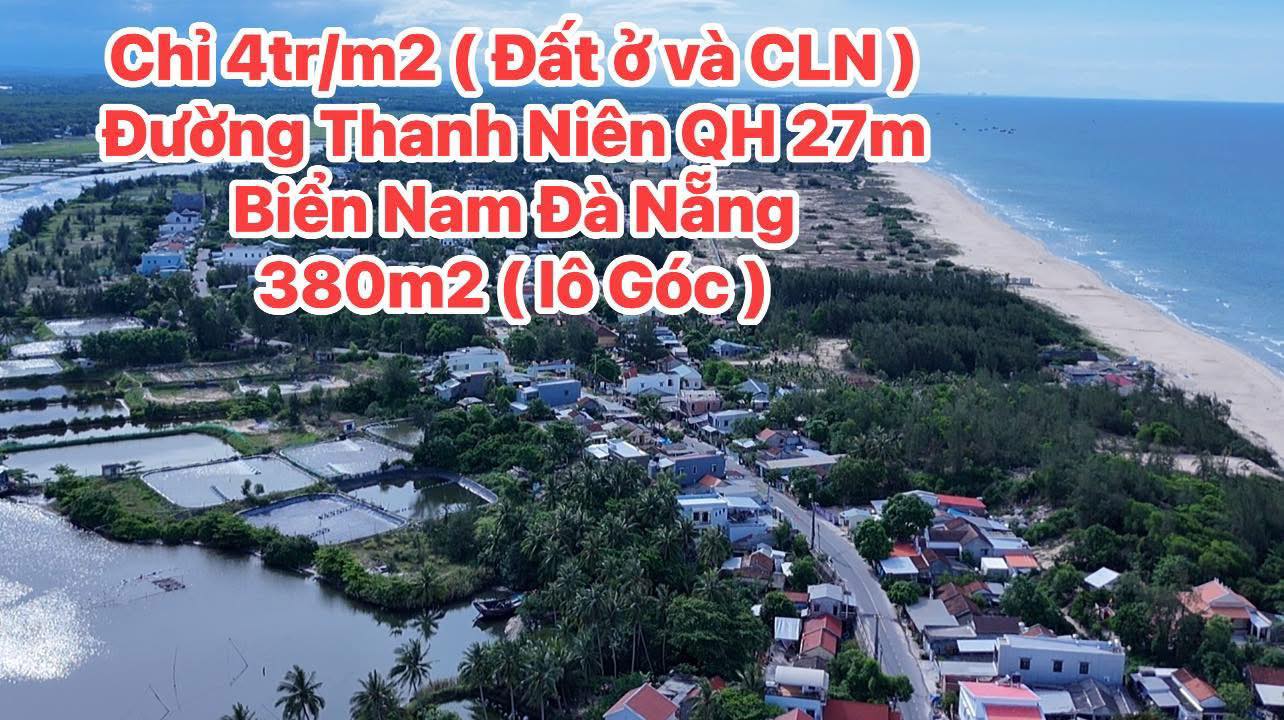 Đất nền mặt tiền đường Thanh Niên, 380m², gần biển chỉ 200m - Cơ hội đầu tư hấp dẫn!