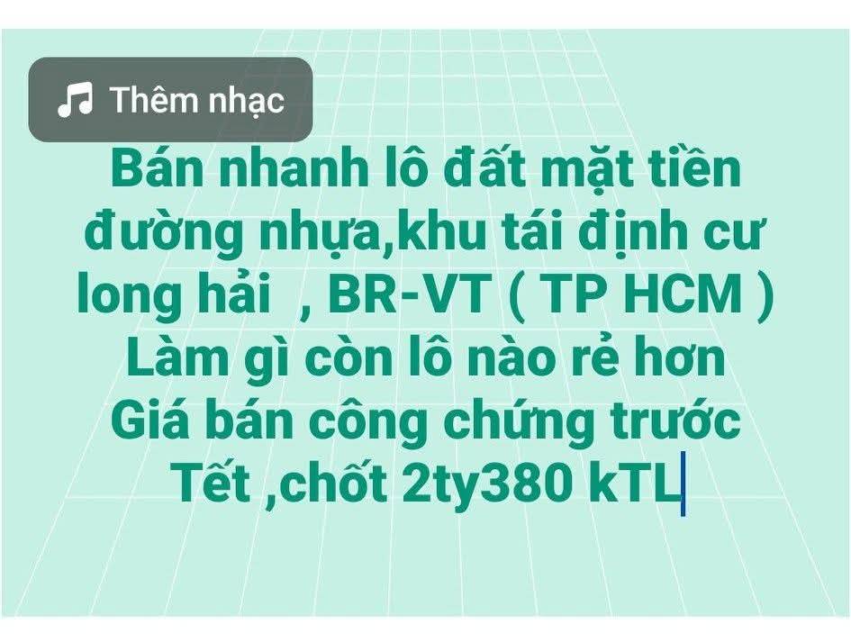 Đất nền mặt tiền đường nhựa Long Hải 90m² giá 2.38 tỷ - Cơ hội đầu tư hiếm có!