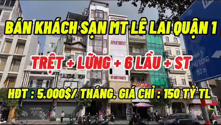 Khách sạn mặt tiền Lê Lai Quận 1, 93m² giá 150 tỷ - Đầu tư sinh lời cao!