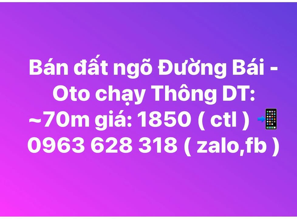 Đất nền chính chủ tại Ngõ Đường Bái, 70m² giá 1.85 tỷ - Ô tô vào tận nơi!