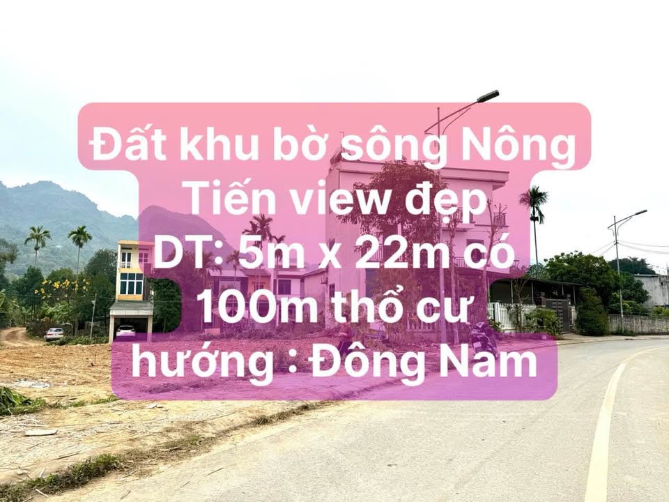 Đất mặt bờ sông Nông Tiến 102m² giá thỏa thuận - Cơ hội đầu tư tuyệt vời!