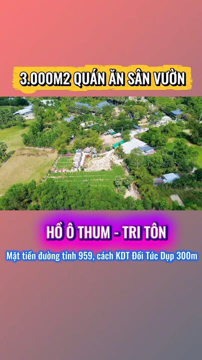 Quán ăn sân vườn tại Tri Tôn 3.000m² - Kinh doanh ngay không cần đầu tư!