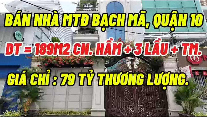 Bán Nhà MT Bạch Mã Quận 10 189m² giá 79 tỷ - Đầu tư sinh lời ngay!