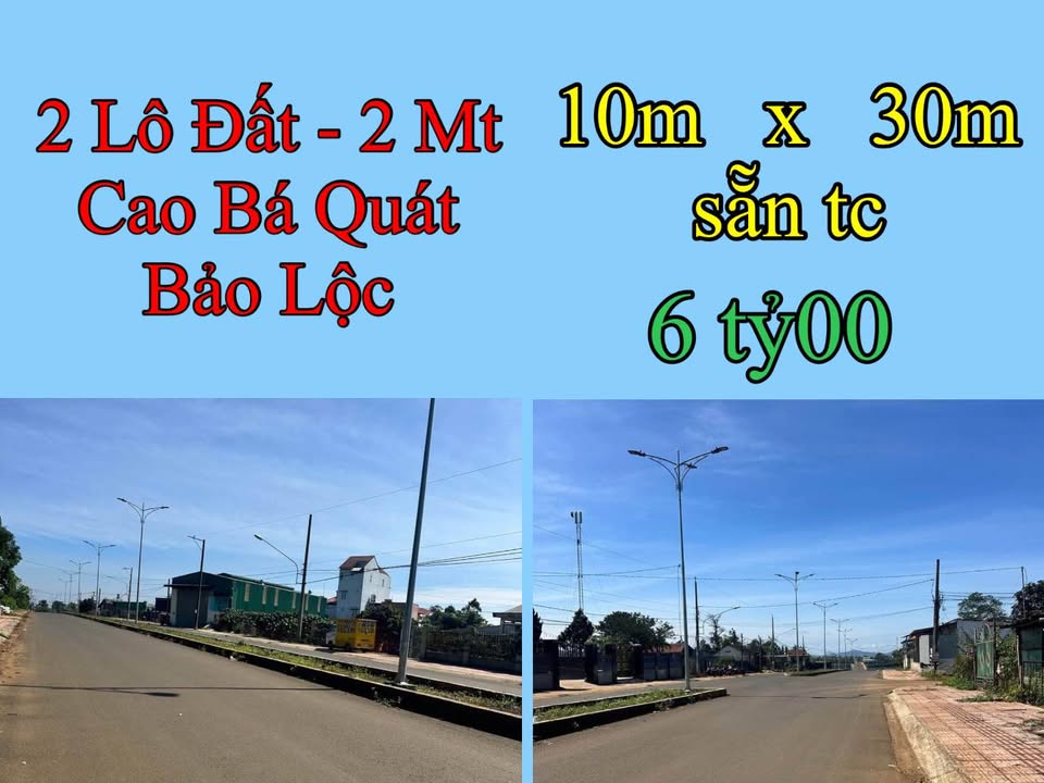 Đất 2 mặt tiền đường Cao Bá Quát, Bảo Lộc - Giá 6 tỷ, thích hợp đầu tư!