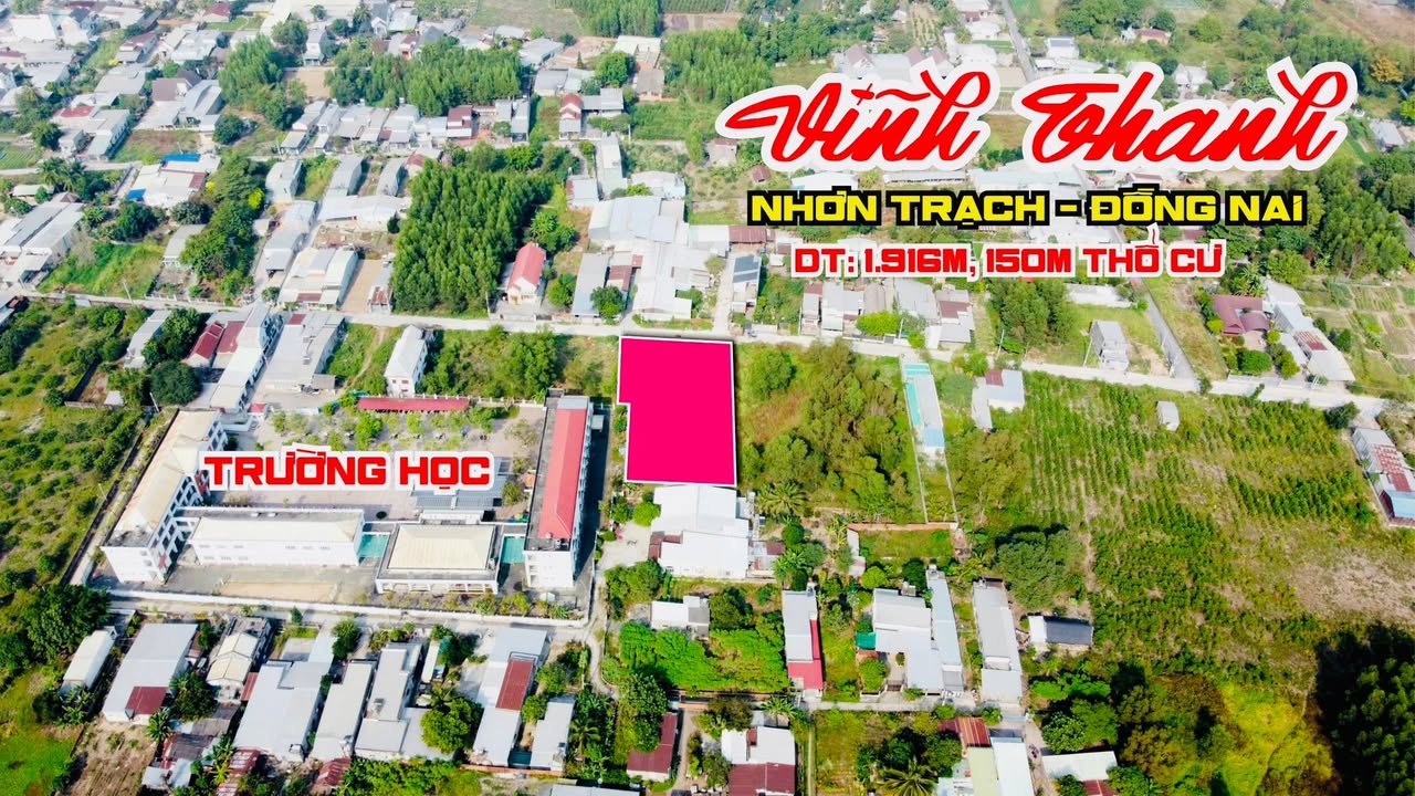 Đất nền Vĩnh Thanh, Nhơn Trạch 1916m² - Pháp lý rõ ràng, cơ hội đầu tư tuyệt vời!