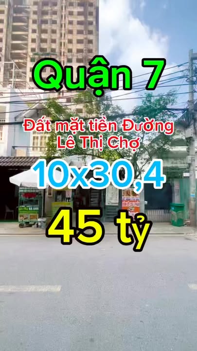 Đất mặt tiền đường 17 Lê Thị Chợ, Phú Thuận, Quận 7 - Diện tích 304,5m², giá chỉ 45 tỷ!