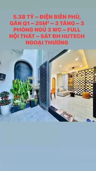 Nhà 3 tầng Điện Biên Phủ, Phường 1, Quận Bình Thạnh 25m² giá 5.38 tỷ - Vào ở ngay!