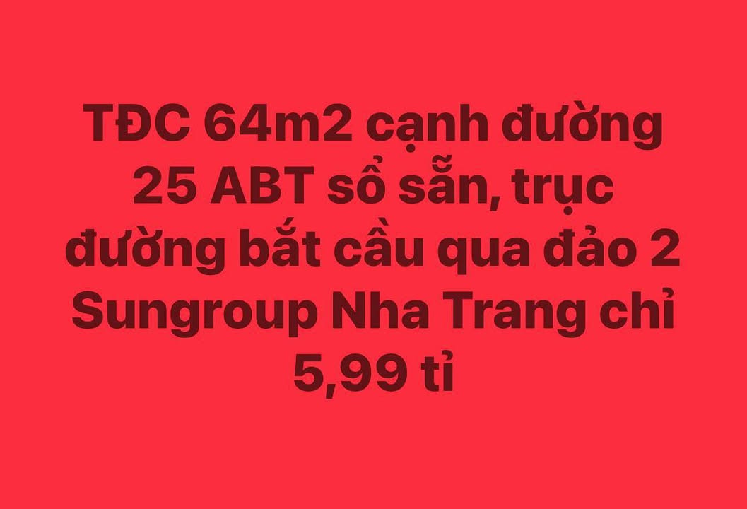 Đất nền Huyện Diên Khánh 64m² giá 5.99 tỷ - Sổ đỏ chính chủ sẵn sàng giao dịch!