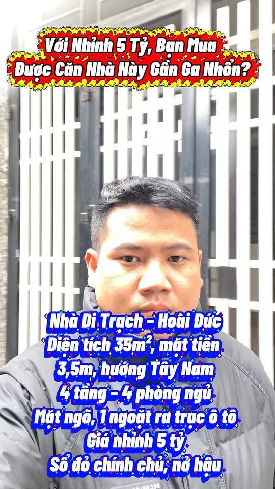Nhà 4 tầng Di Trạch - Hoài Đức 35m² giá 5.8 tỷ - Gần Ga Nhổn, sổ đỏ chính chủ!