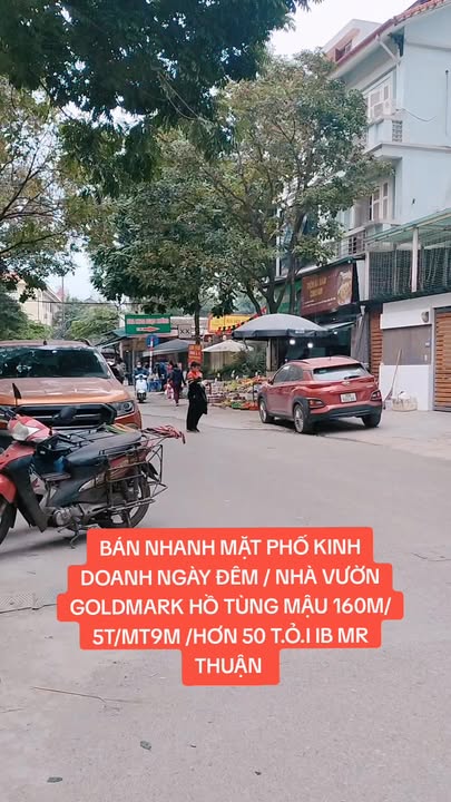 Nhà phố kinh doanh Goldmark Hồ Tùng Mậu 160m² giá 50 tỷ - Đầu tư sinh lời ngay!