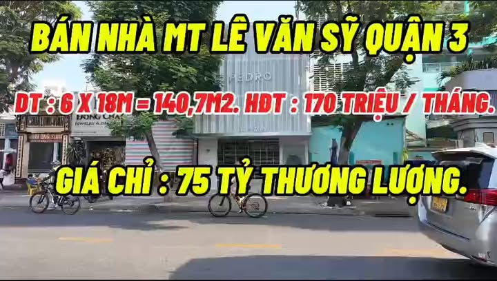 Nhà mặt tiền Lê Văn Sỹ, Quận 3, 141m² giá 75 tỷ - Đầu tư sinh lời cao!