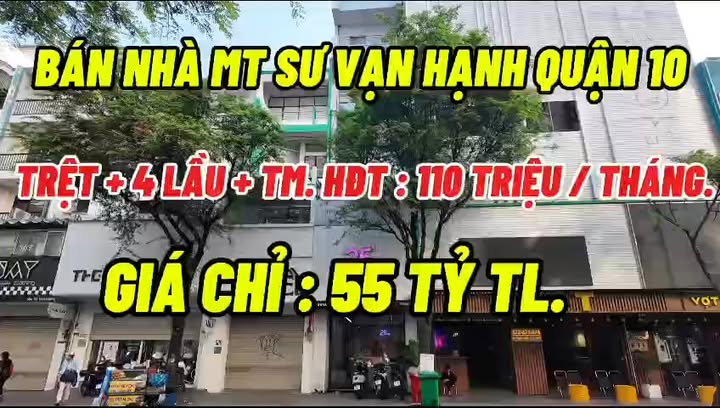 Bán Nhà FrontHouse Sư Vạn Hạnh Quận 10 68m² giá 55 tỷ - Đầu tư sinh lời ngay!