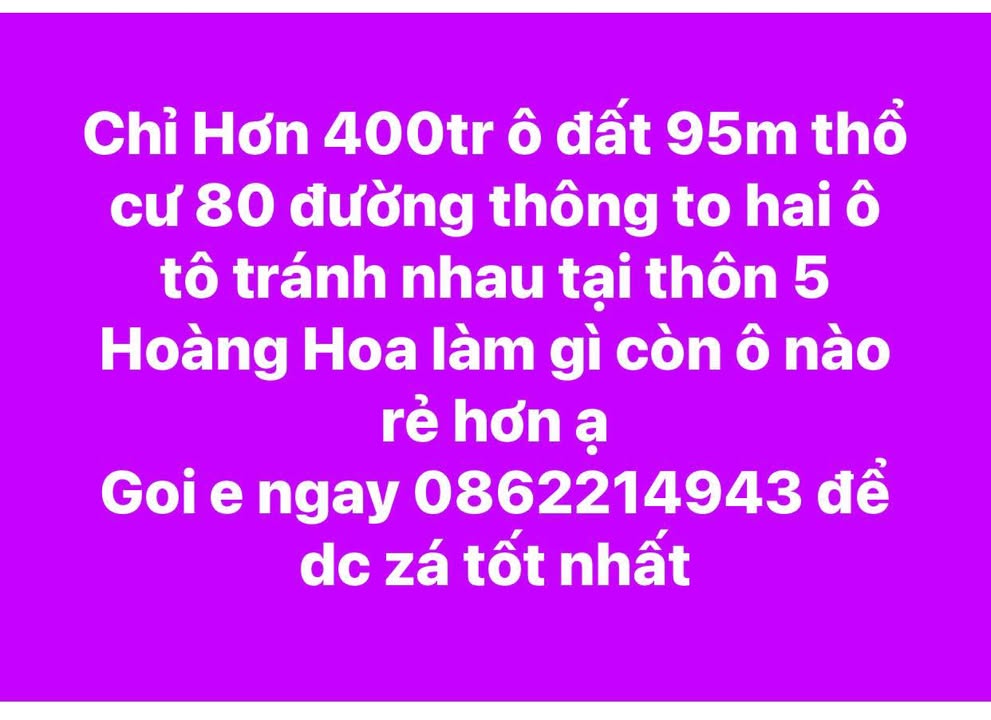 Đất thổ cư 95m² tại thôn 5 Hoàng Hoa, giá chỉ 400 triệu - Cơ hội đầu tư tuyệt vời!