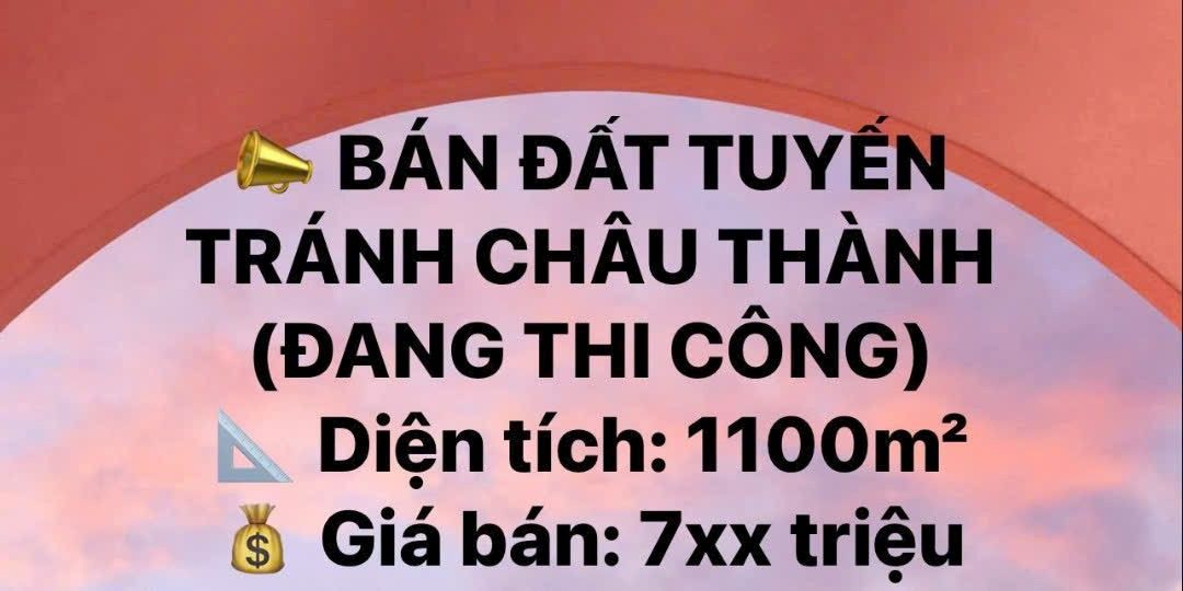 Đất nền 1100m² Tuyến Tránh Châu Thành giá 700 triệu - Cơ hội đầu tư hấp dẫn!