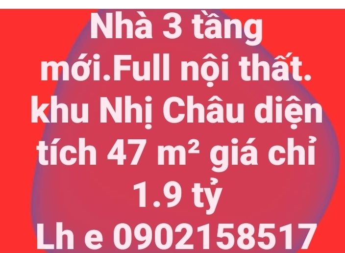 Nhà 3 Tầng 47m² Khu Nhị Châu, TP. Hải Dương - Giá 1.9 Tỷ