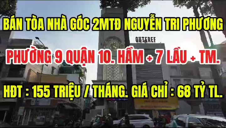 Tòa nhà Góc 2 Mặt Tiền Nguyễn Tri Phương Q10 68 tỷ - Đầu tư sinh lời!