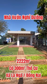 Bán nhà vườn La Ngà Định Quán 2221m² - Nghỉ dưỡng lý tưởng