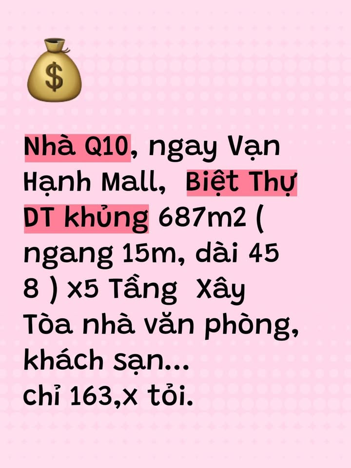 Biệt Thự 687m² Mặt Tiền Q10, Gần Vạn Hạnh Mall, 163 Tỷ