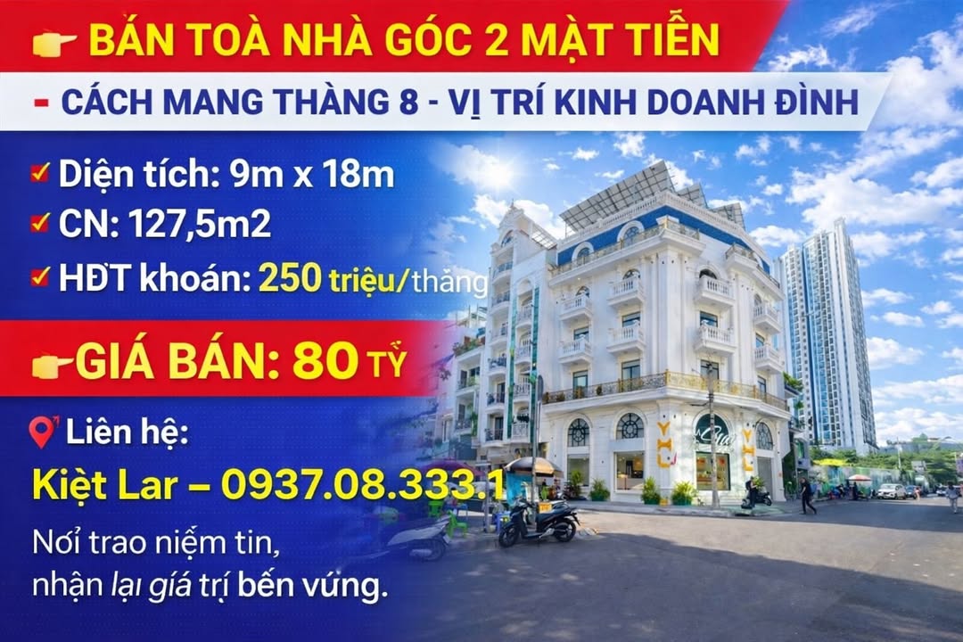 Nhà Mặt Tiền 2MT Cách Mạng Tháng 8, Q10 - 127.5m², 8 Tầng, Dòng Tiền 250 Triệu/Tháng