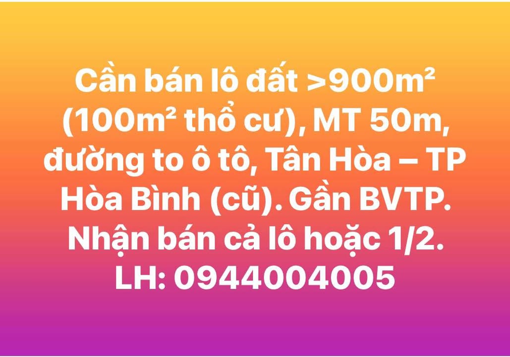 Đất nền Tân Hòa, TP Hòa Bình 900m² – Mặt tiền 50m, ô tô vào tận nơi