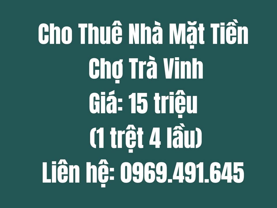 Nhà Mặt Tiền Chợ Trà Vinh 15 triệu/tháng - Mặt tiền kinh doanh đắc địa!