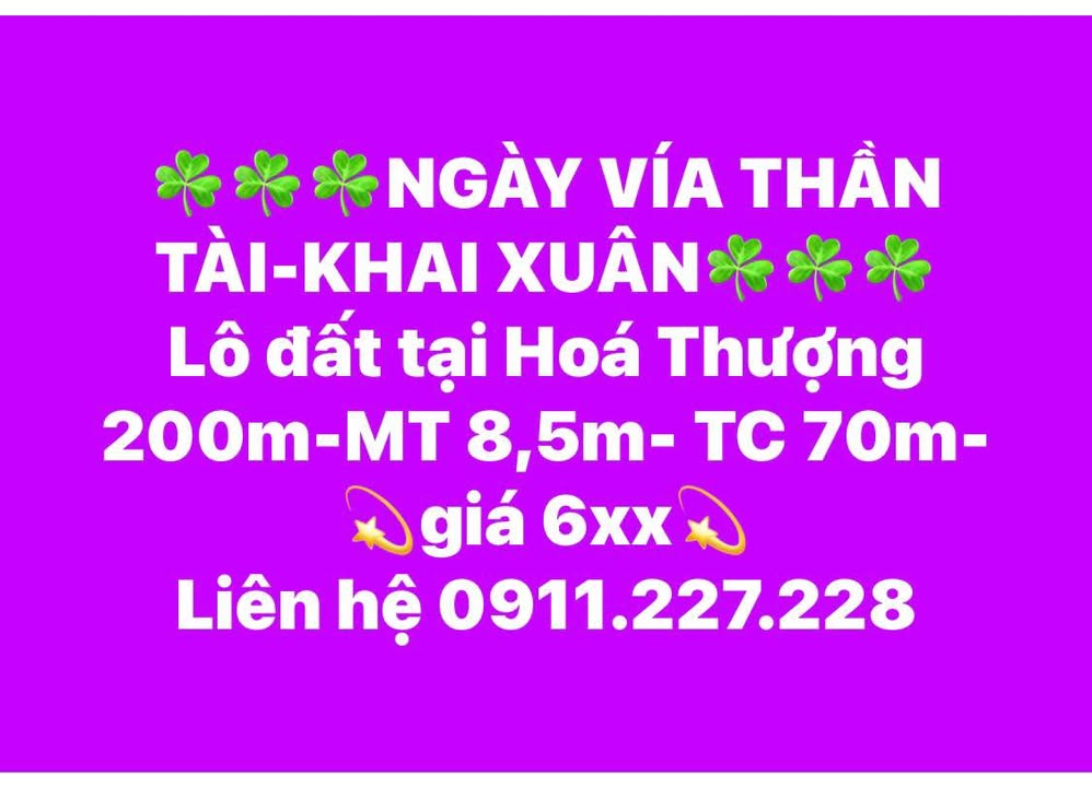 Đất nền Hóa Thượng 200m² - Mặt tiền 8.5m - Giá chỉ 6xx Tỷ