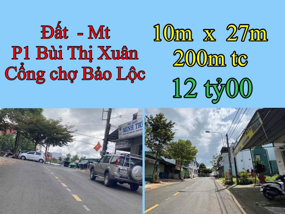 Đất nền 270m² mặt tiền Bùi Thị Xuân Bảo Lộc - Tiềm năng tăng giá!