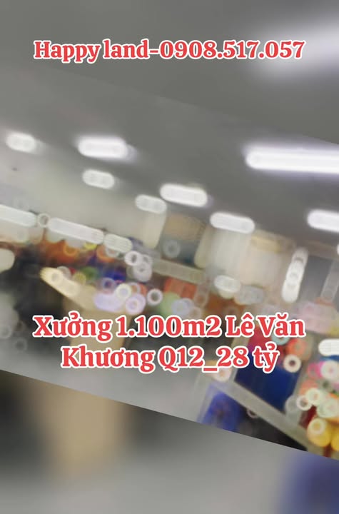 Xưởng 1100m² Lê Văn Khương Q12 - Dòng tiền 60tr/tháng - Giá 28 Tỷ
