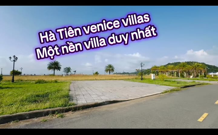 Bán Gấp Biệt Thự Ven Biển Hà Tiên Venice 314m² - Sổ Hồng Sẵn Sàng