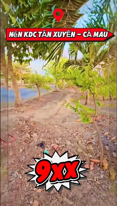 Đất nền Khu DC Tân Xuyên Cà Mau từ 9xx triệu - Sổ đỏ chính chủ!