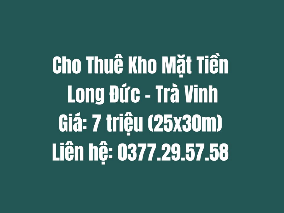 Cho thuê Kho Long Đức, Trà Vinh 750m² - Diện tích lớn, mặt tiền kinh doanh!