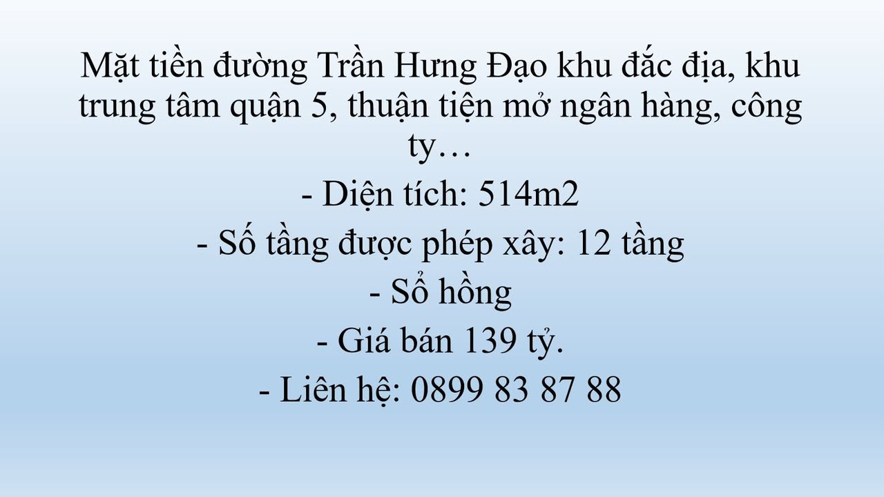 Nhà Mặt Tiền Trần Hưng Đạo Q5 - 514m² - Xây 12 Tầng - 139 Tỷ