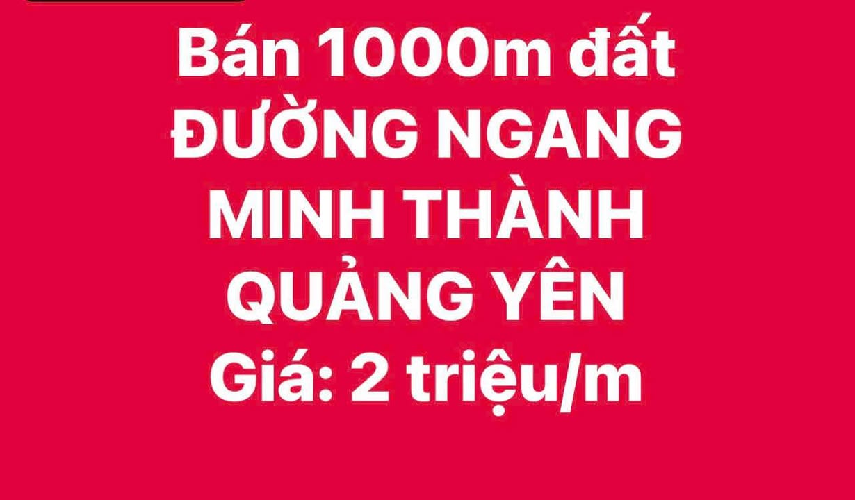 Đất nền 1000m² Phường Minh Thành, Quảng Yên - Sổ hồng, Đường ô tô, Giá 2 tỷ