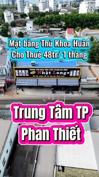 Mặt Tiền Phan Thiết - Thủ Khoa Huân - 48 triệu/tháng - Kinh doanh đắc địa!