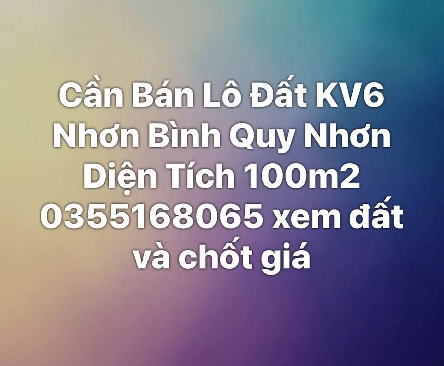 Đất Nền 100m² Nhơn Bình, Quy Nhơn - Sổ Đỏ Sẵn Sàng