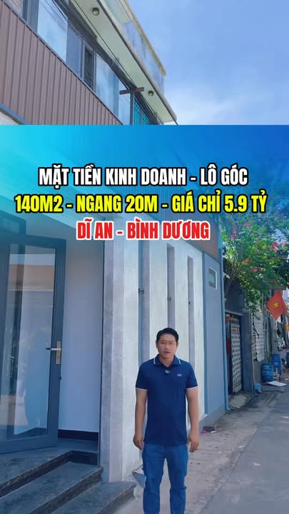 Nhà Mặt Tiền Kinh Doanh Dĩ An 140m² - Lô Góc 20m Ngang - 5.9 Tỷ