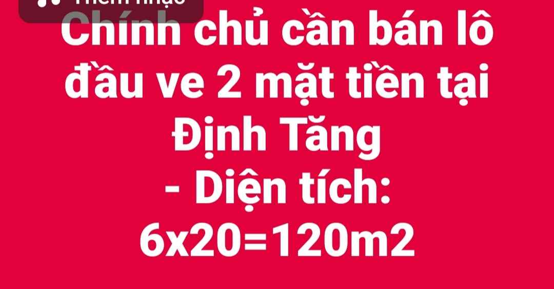 Đất nền Định Tăng 120m² - 2 mặt tiền, kinh doanh đắc lợi