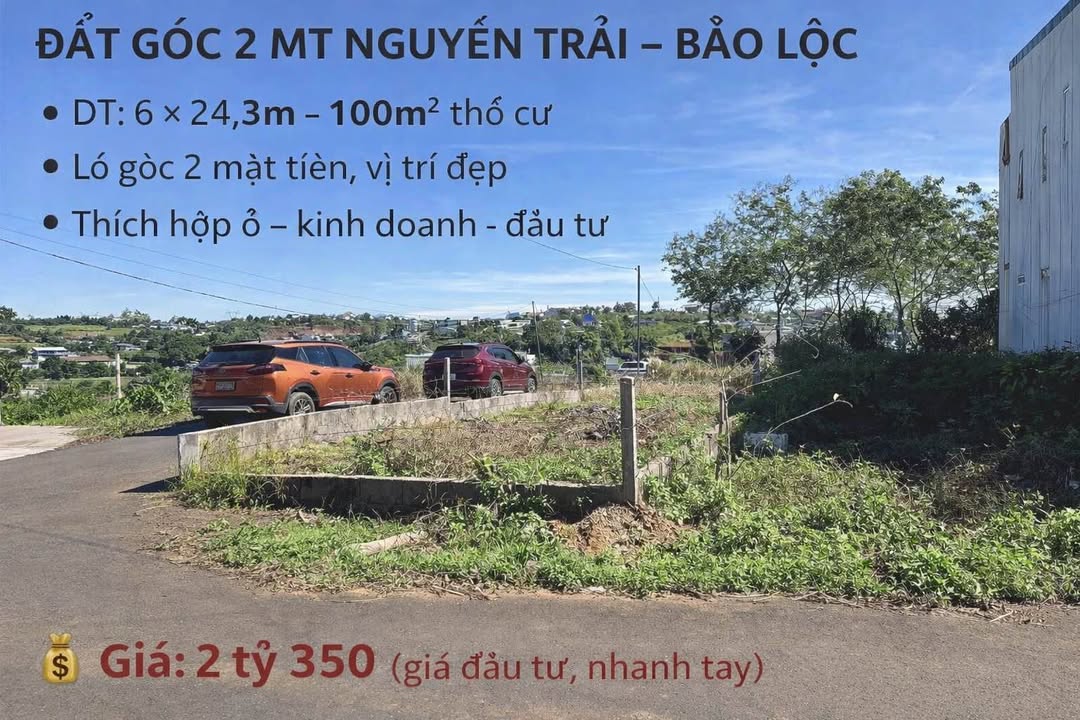 Đất Góc 2 Mặt Tiền Nguyễn Trãi, Bảo Lộc – 100m² Thổ Cư, Giá Đầu Tư 2.35 Tỷ